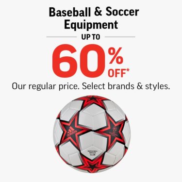 Baseball & Soccer Equipment Up To 60% Off!