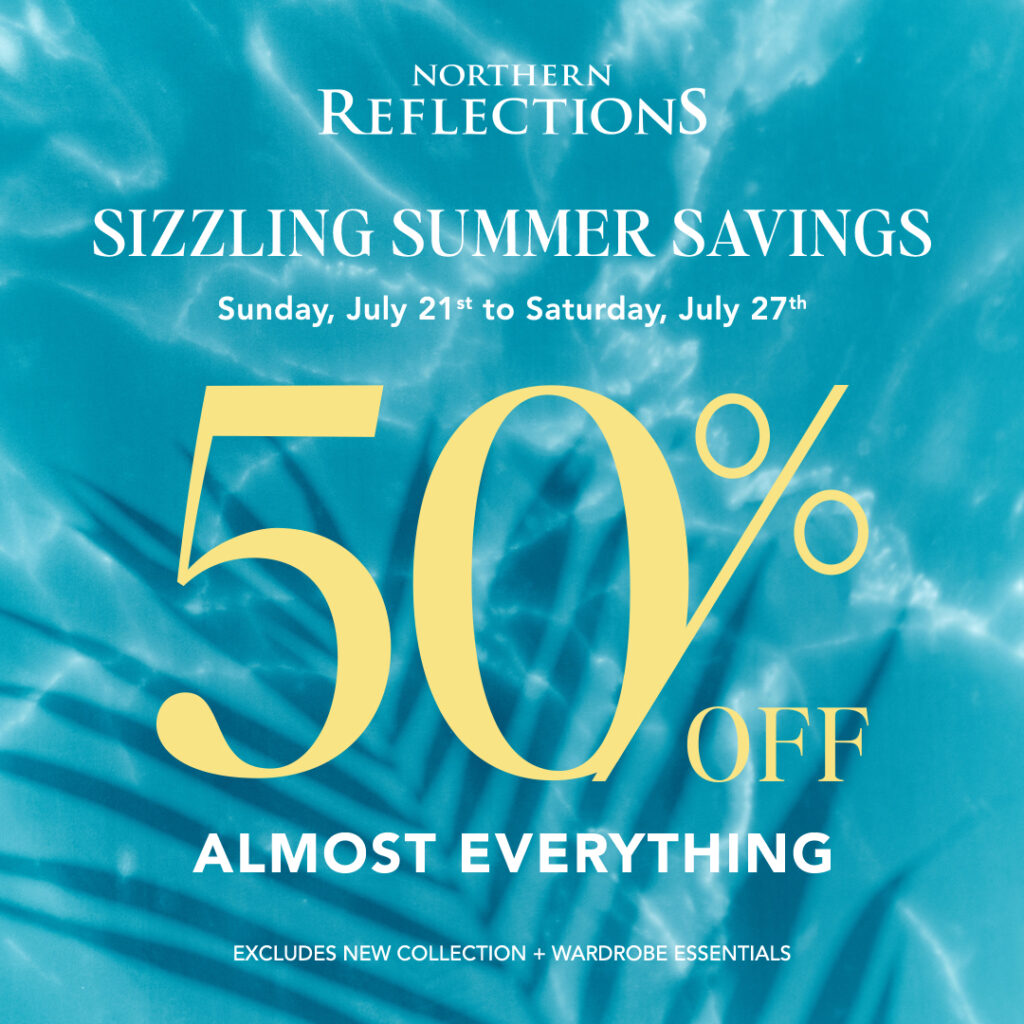 Northern Reflections 50% Off Sale